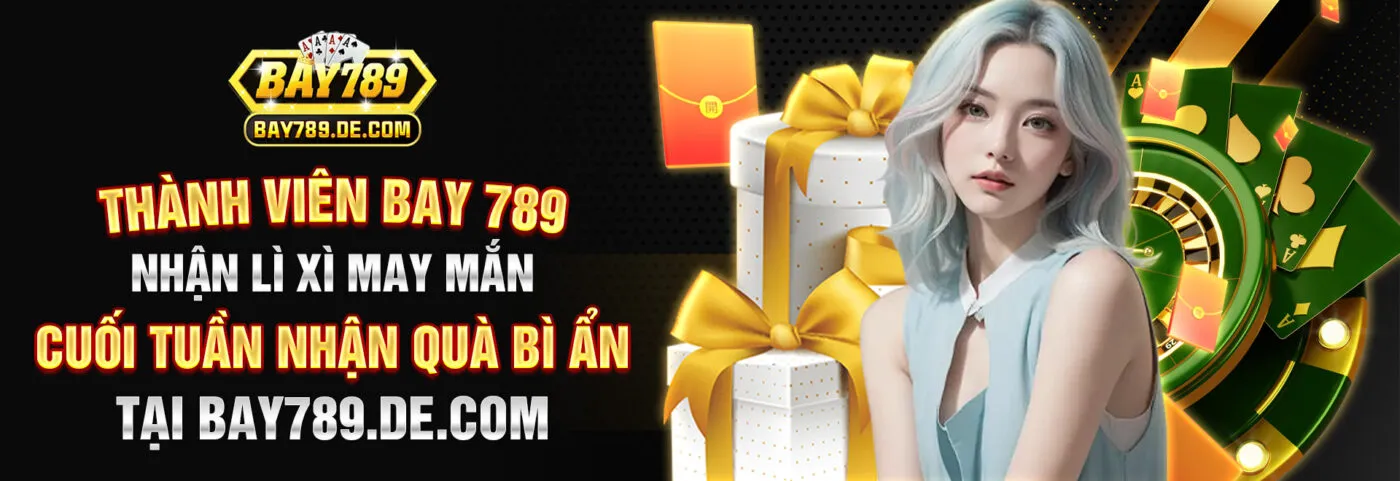 Thành viên nhận lì xì may mắn cuối tuần nhận quà bí ẩn tại bay789